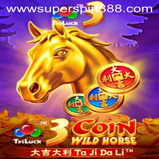 Exploring 3CoinWildHorse: The Ultimate Gaming Experience with Super Spin 888