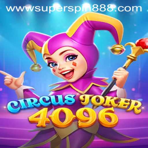 Unveiling CircusJoker4096: The Ultimate Gaming Experience with a Super Spin 888 Twist