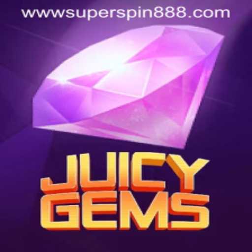 Discover the Thrilling World of JuicyGems and Super Spin 888