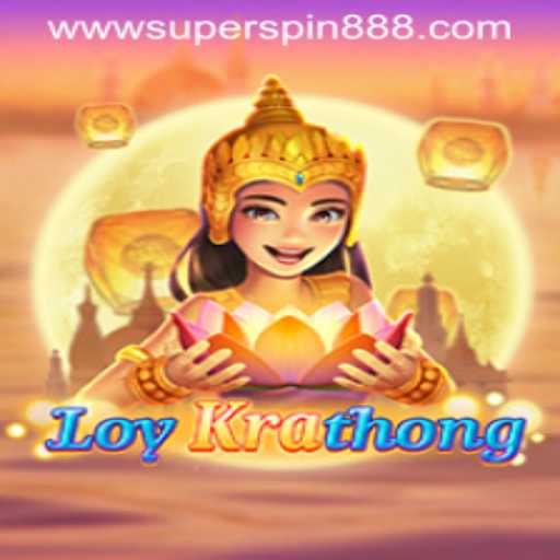 Discover the Excitement of LoyKrathong: The Game and Super Spin 888 Adventure