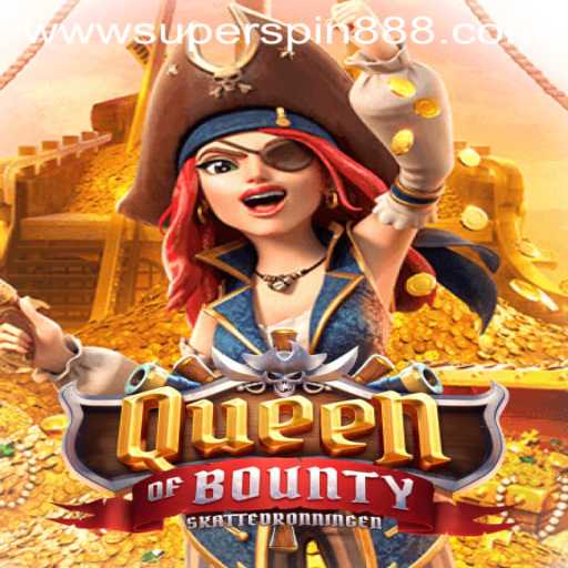 Exploring the Exciting World of QueenofBounty and Super Spin 888